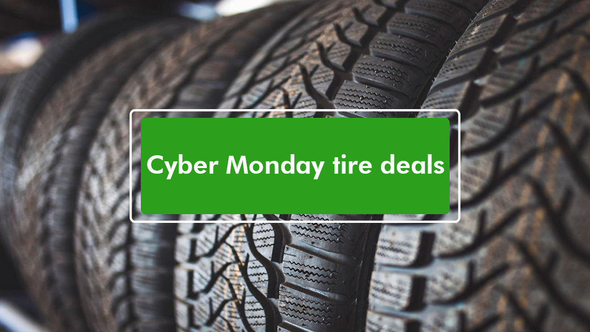 Cyber Monday tire deals: best deals you won’t find locally